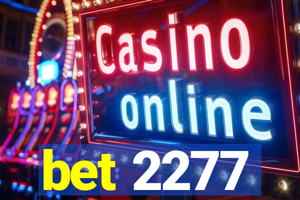 bet 2277